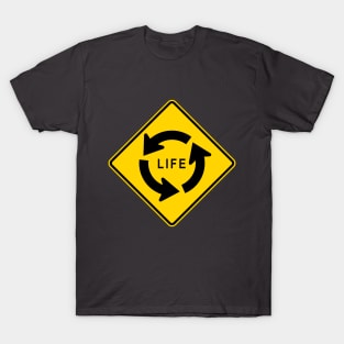 MUTCD W2-6 Roundabout Traffic Circle of Life Sign T-Shirt